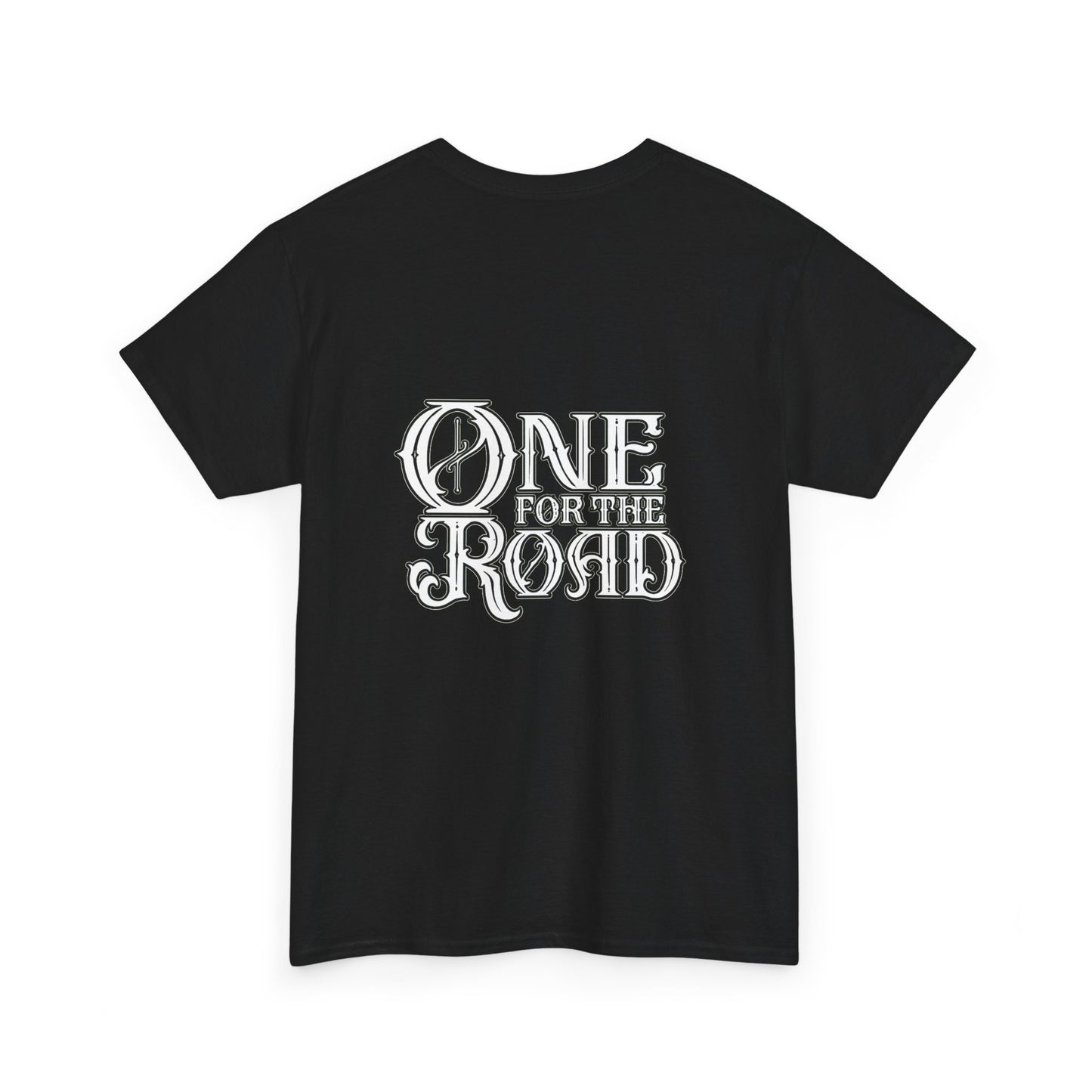 One for the Road T-Shirt