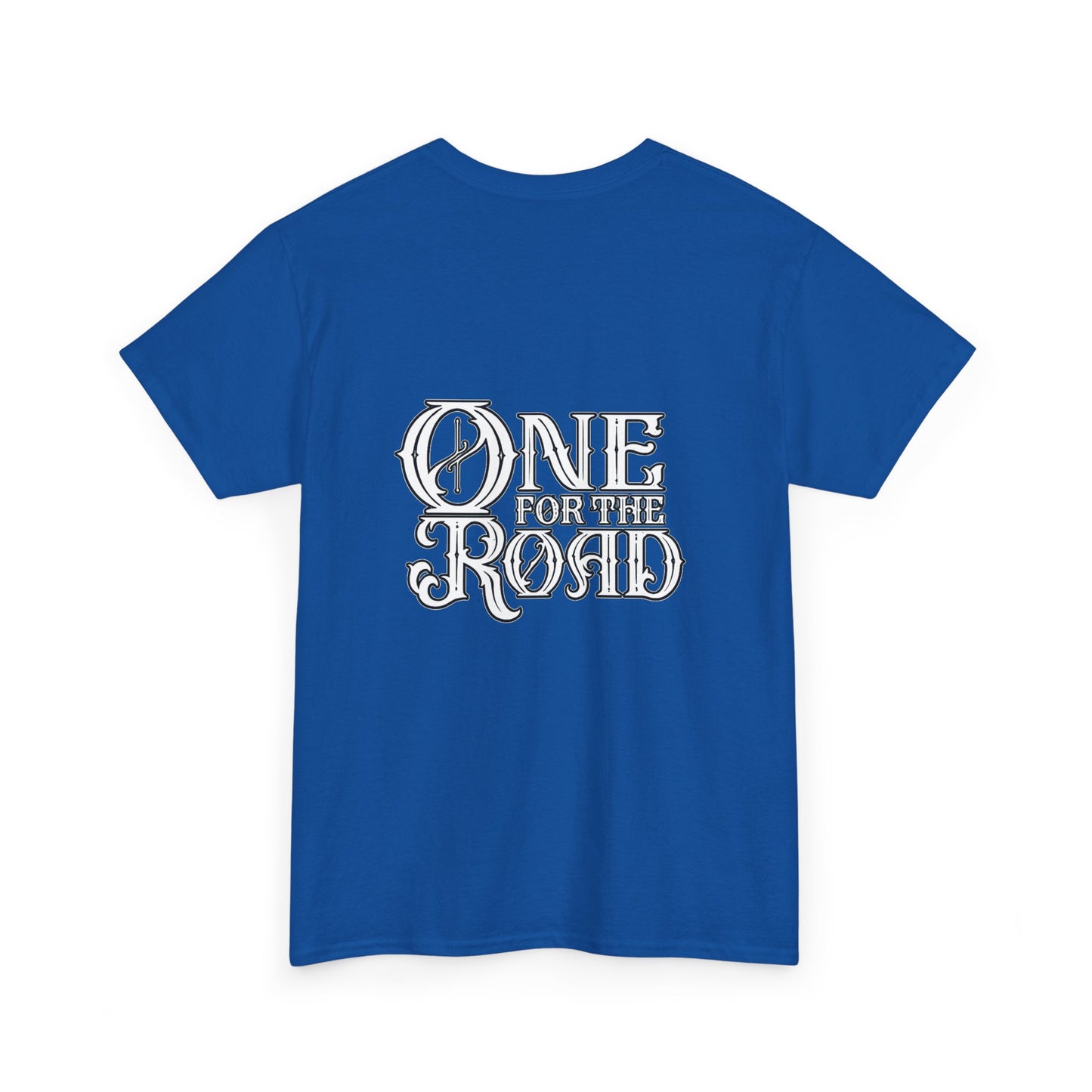 One for the Road T-Shirt