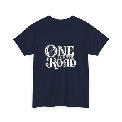 One for the Road T-Shirt