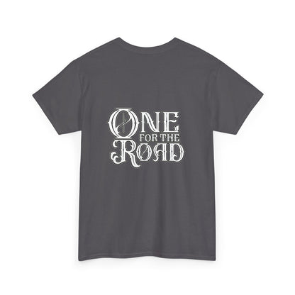 One for the Road T-Shirt