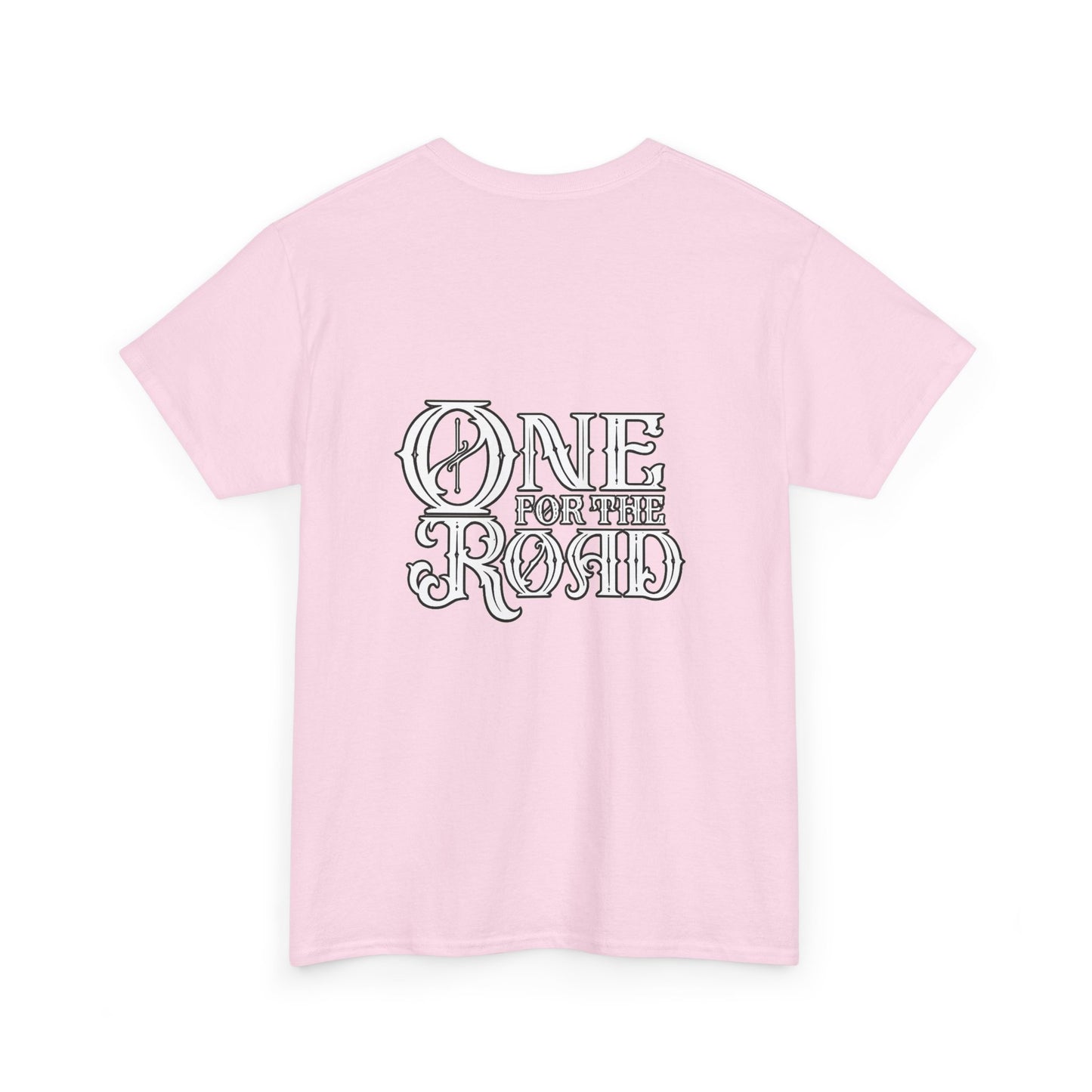 One for the Road T-Shirt