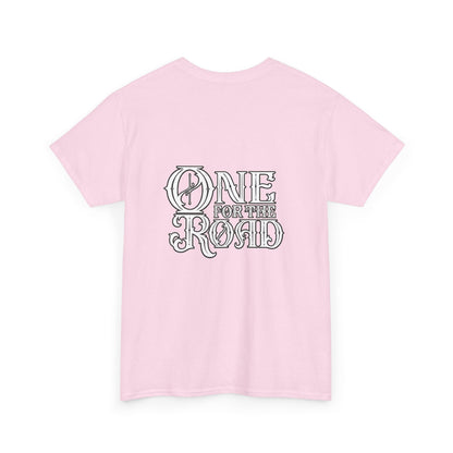 One for the Road T-Shirt