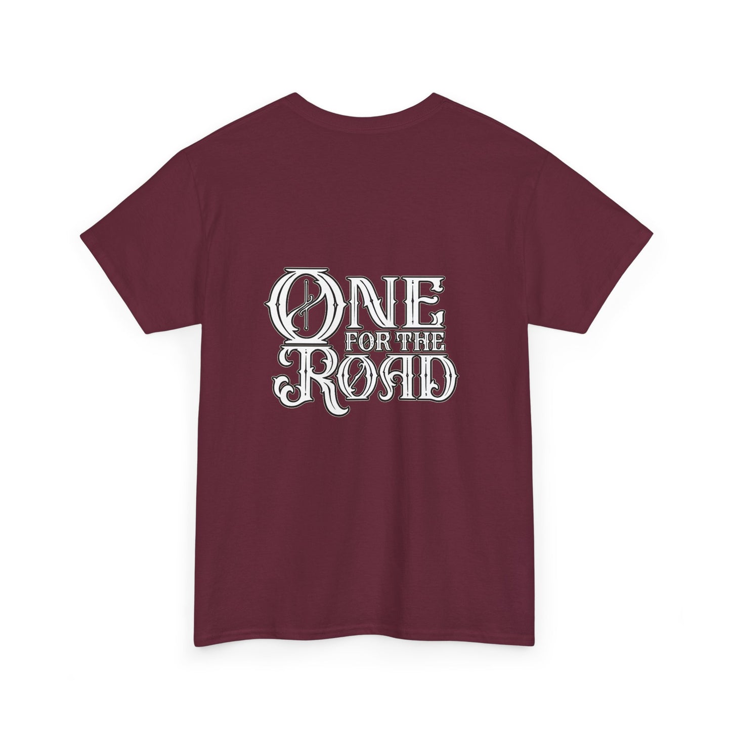 One for the Road T-Shirt