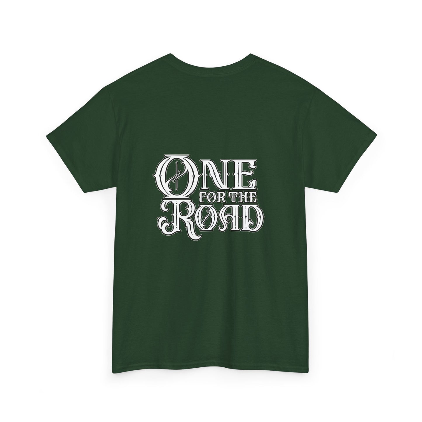 One for the Road T-Shirt