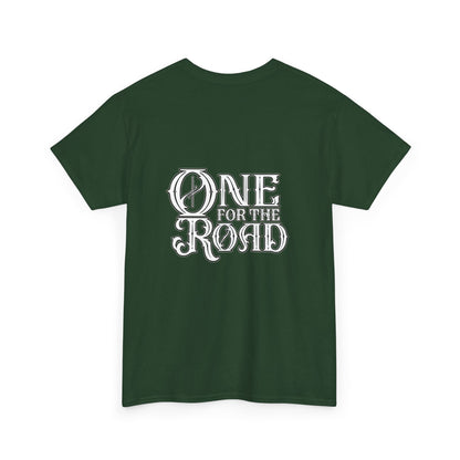 One for the Road T-Shirt
