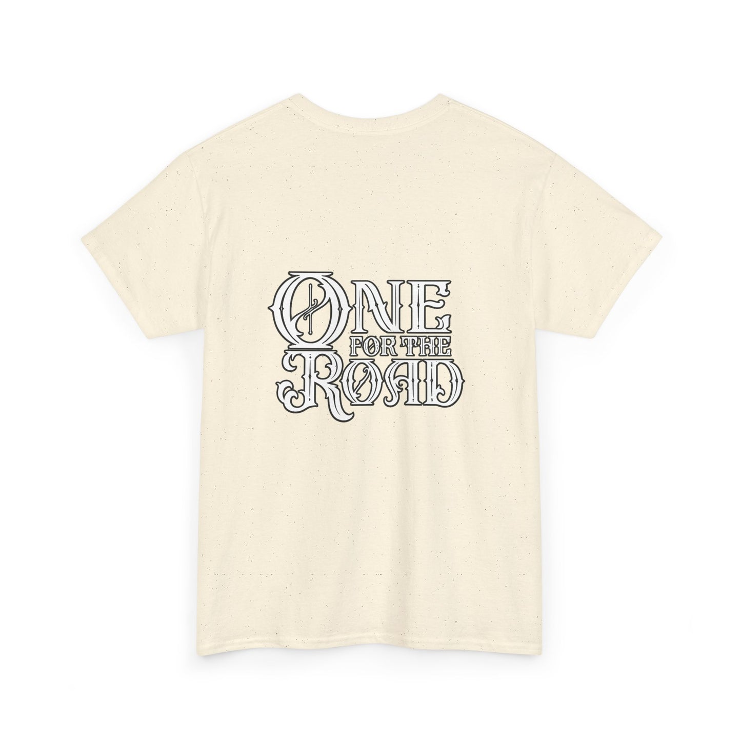 One for the Road T-Shirt