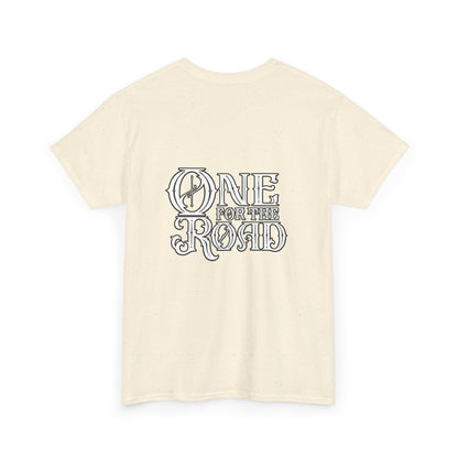 One for the Road T-Shirt
