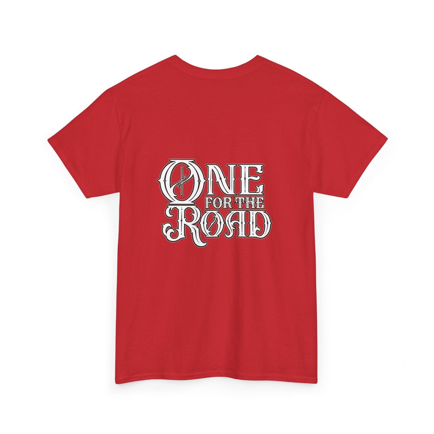 One for the Road T-Shirt