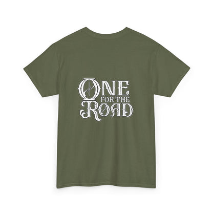 One for the Road T-Shirt