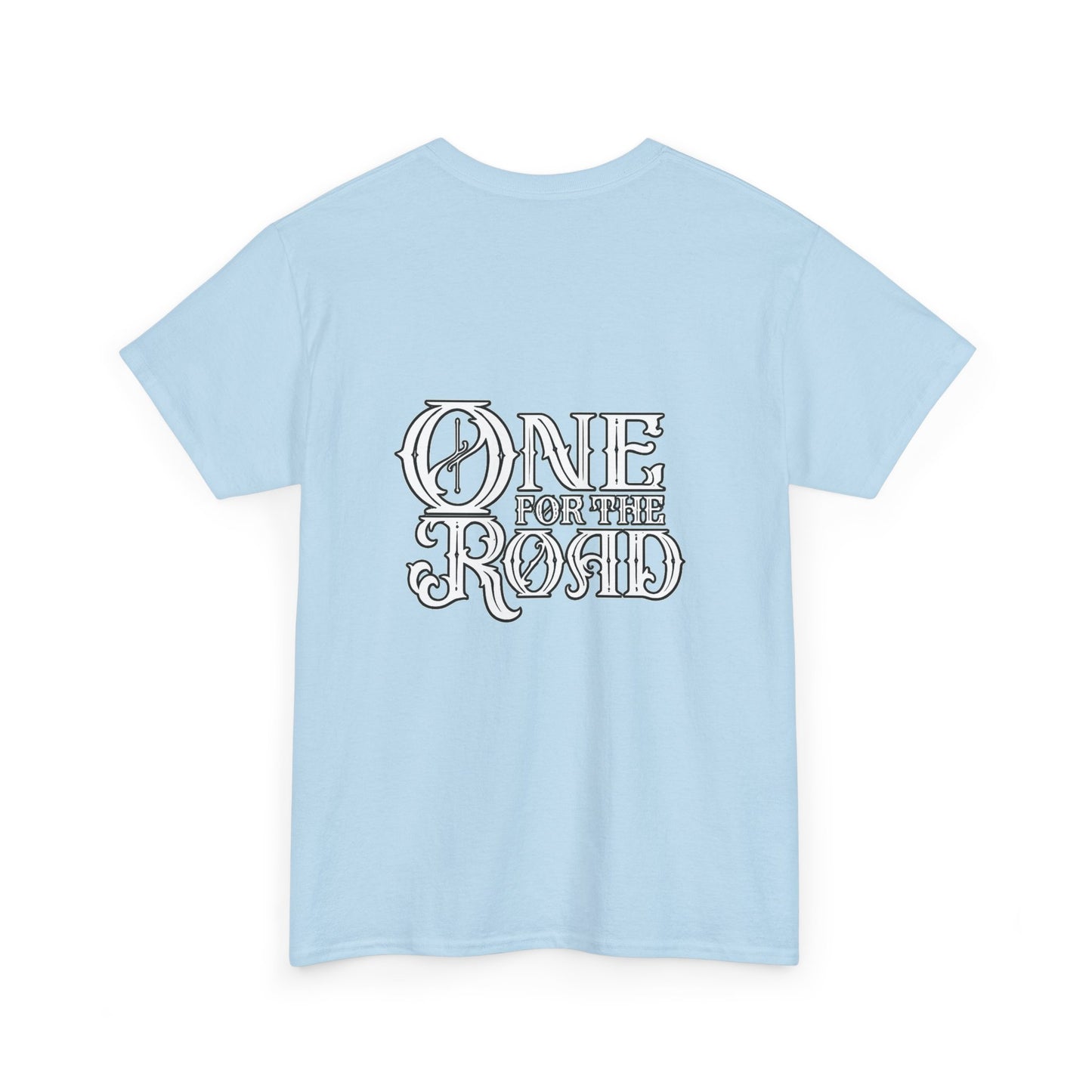 One for the Road T-Shirt