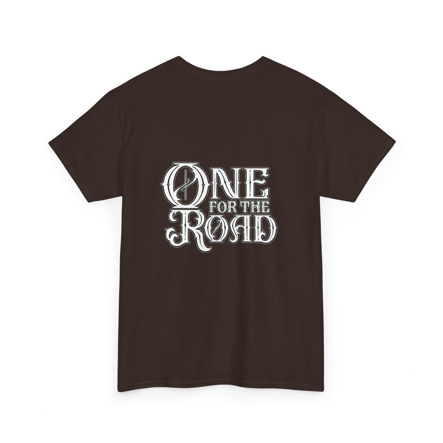 One for the Road T-Shirt