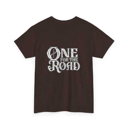 One for the Road T-Shirt